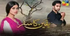 Yakeen ka safar Drama Review
