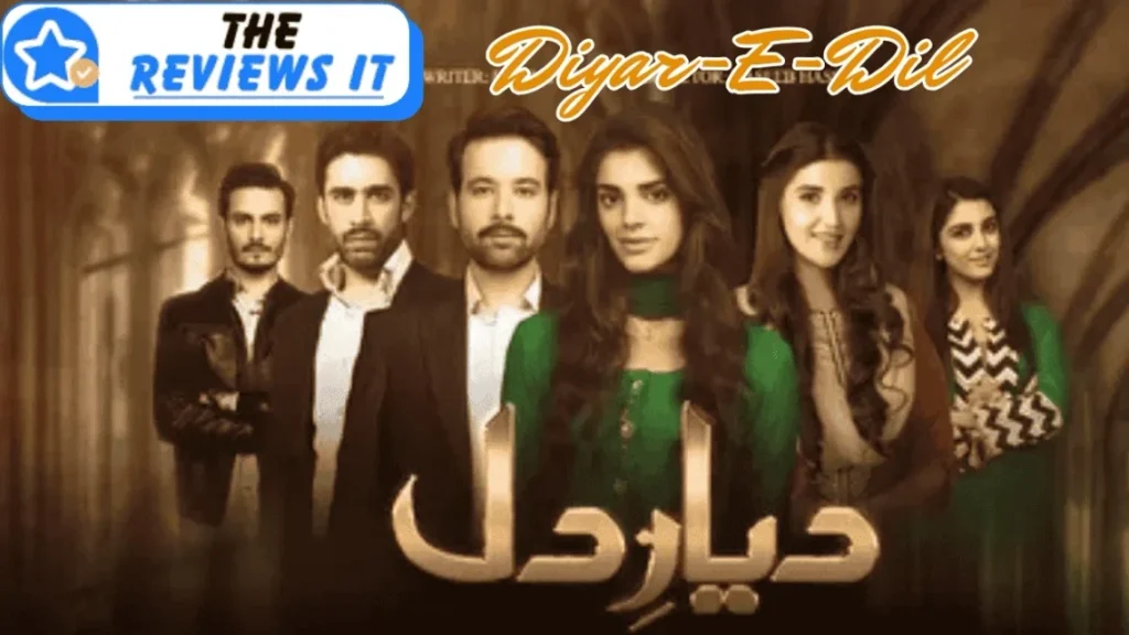 Diyar-e-Dil Drama Review