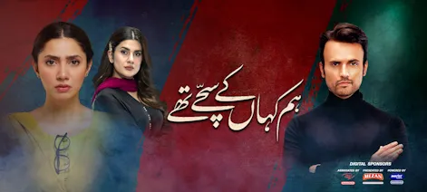Hum Kahan Ke Sachay Thay Drama Review, Plot, Performances, and Audience Verdict